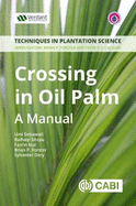 Crossing in Oil Palm: A Manual