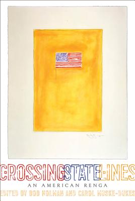 Crossing State Lines: An American Renga - Muske-Dukes, Carol (Editor)