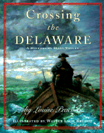 Crossing the Delaware: A History in Many Voices