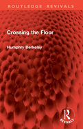 Crossing the Floor