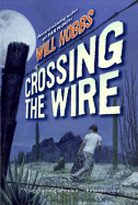 Crossing the Wire