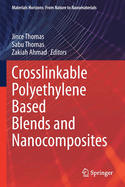 Crosslinkable Polyethylene Based Blends and Nanocomposites