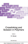 Crosslinking and scission in polymers