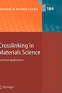 Crosslinking in Materials Science: Technical Applications