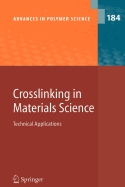 Crosslinking in Materials Science: Technical Applications