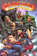 Crossover Classics: Marvel/DC Collection