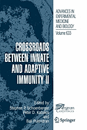 Crossroads Between Innate and Adaptive Immunity II