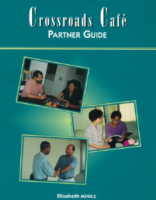 Crossroads Cafe: Partner Guide - Minicz, Elizabeth