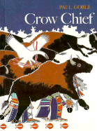 Crow Chief: A Plains Indian Story