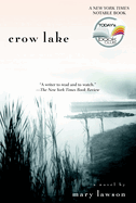 Crow Lake: Crow Lake: A Novel