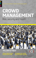 Crowd Management: Risk, security and health