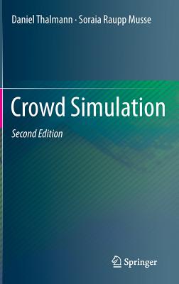 Crowd Simulation - Thalmann, Daniel, and Musse, Soraia Raupp