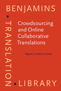 Crowdsourcing and Online Collaborative Translations: Expanding the Limits of Translation Studies
