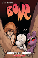 Crown of Horns: A Graphic Novel (Bone #9): Volume 9