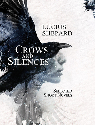 Crows and Silences - Shepard, Lucius
