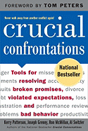 Crucial Confrontations: Tools for Resolving Broken Promises, Violated Expectations, and Bad Behavior