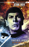 Crucible: Spock: The Fire and the Rose
