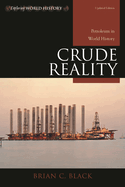 Crude Reality: Petroleum in World History, Updated Edition