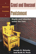 Cruel and Unusual Punishment: Rights and Liberties Under the Law