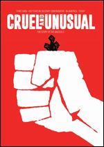 Cruel and Unusual