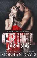 Cruel Intentions: A Dark High School Bully Romance