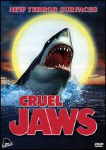 Cruel Jaws