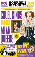 Cruel kings and mean queens