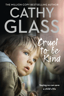 Cruel to be Kind: Saying No Can Save a Child's Life