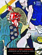Cruelty and Carnage: Superviolent Art by Yoshiiku & Others