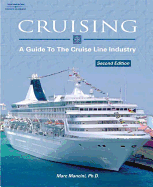 Cruising: A Guide to the Cruise Line Industry