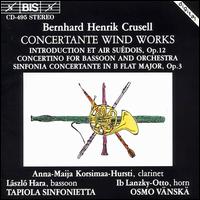 Crusell: Concertante Wind Works - Ib Lanzky-Otto (horn); L�szl� Hara (bassoon); Tapiola Sinfonietta; Osmo V�nsk� (conductor)