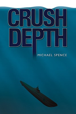 Crush Depth - Spence, Michael