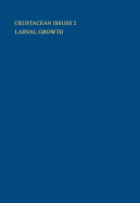 Crustacean Issues 2: Larval Growth