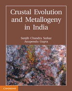 Crustal Evolution and Metallogeny in India