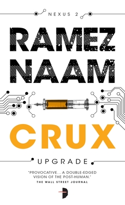 Crux: Nexus ARC Book 2 - Naam, Ramez