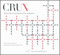 Crux - Agnieszka Budzinska-Bennett (harp); Agnieszka Budzinska-Bennett (vocals); Baptiste Romain (rebec); Baptiste Romain (vielle);...