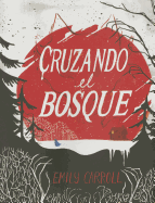 Cruzando El Bosque