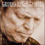 Crying in the Chapel