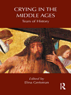 Crying in the Middle Ages: Tears of History