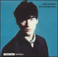 Crying Scene [CD EP] - Aztec Camera