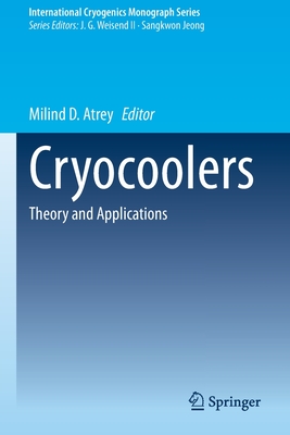 Cryocoolers: Theory and Applications - Atrey, Milind D (Editor)