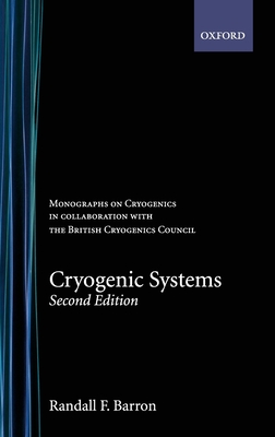 Cryogenic Systems - Barron, Randall F.