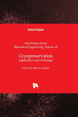 Cryopreservation: Applications and Challenges - Quain, Marian (Editor)