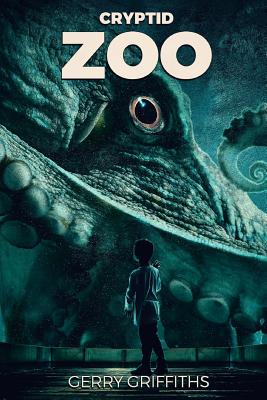 Cryptid Zoo - Griffiths, Gerry