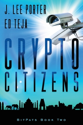 Crypto Citizens - Teja, Ed, and Porter, J Lee
