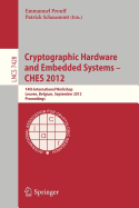 Cryptographic Hardware and Embedded Systems -- Ches 2012: 14th International Workshop, Leuven, Belgium, September 9-12, 2012, Proceedings