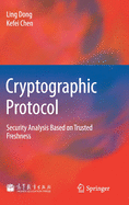 Cryptographic Protocol: Security Analysis Based on Trusted Freshness
