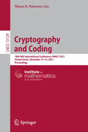 Cryptography and Coding: 18th IMA International Conference, IMACC 2021, Virtual Event, December 14-15, 2021, Proceedings