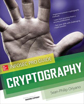 Cryptography InfoSec Pro Guide - Oriyano, Sean-Philip