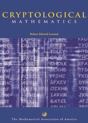 Cryptological Mathematics - Lewand, Robert Edward